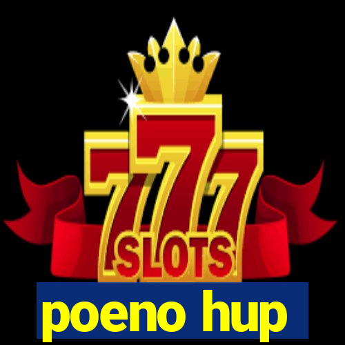 poeno hup